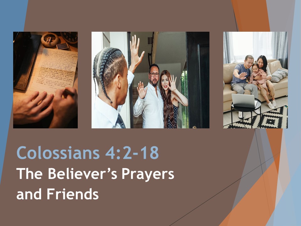 The Believer’s Prayers and Friends
